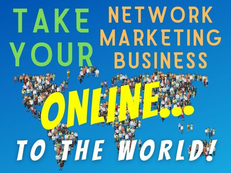 Boost YOUR MLM Business: Go ONLINE!